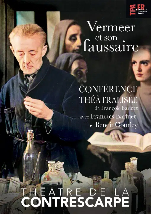 Vermeer et son faussaire Théâtre Mort à crédit, Céline